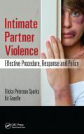 Intimate Partner Violence: Effective Procedure, Response and Policy book cover